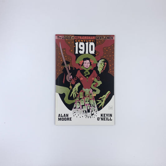 The League of Extraordinary Gentlemen: Century 1910 - Alan Moore & Kevin O'Neill