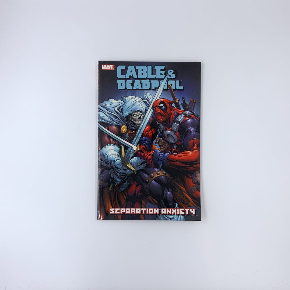 Cable & Deadpool, Volume 7: Separation Anxiety - Fabian Nicieza