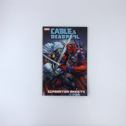 Cable & Deadpool, Volume 7: Separation Anxiety - Fabian Nicieza