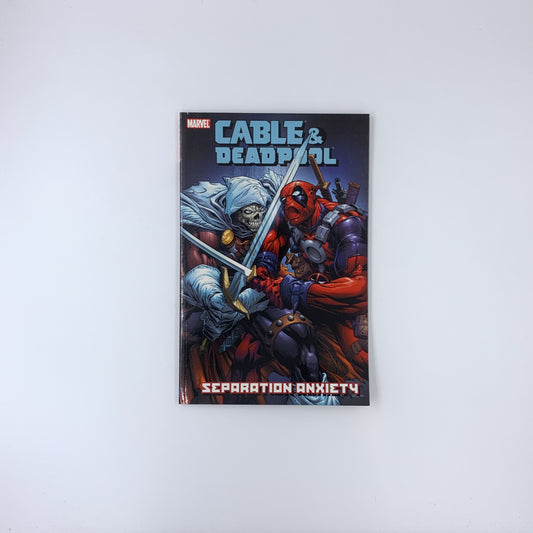 Cable & Deadpool, Volume 7: Separation Anxiety - Fabian Nicieza