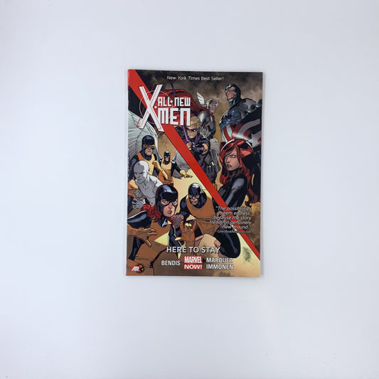 All-New X-Men, Vol. 2: Here to Stay - Brian Michael Bendis