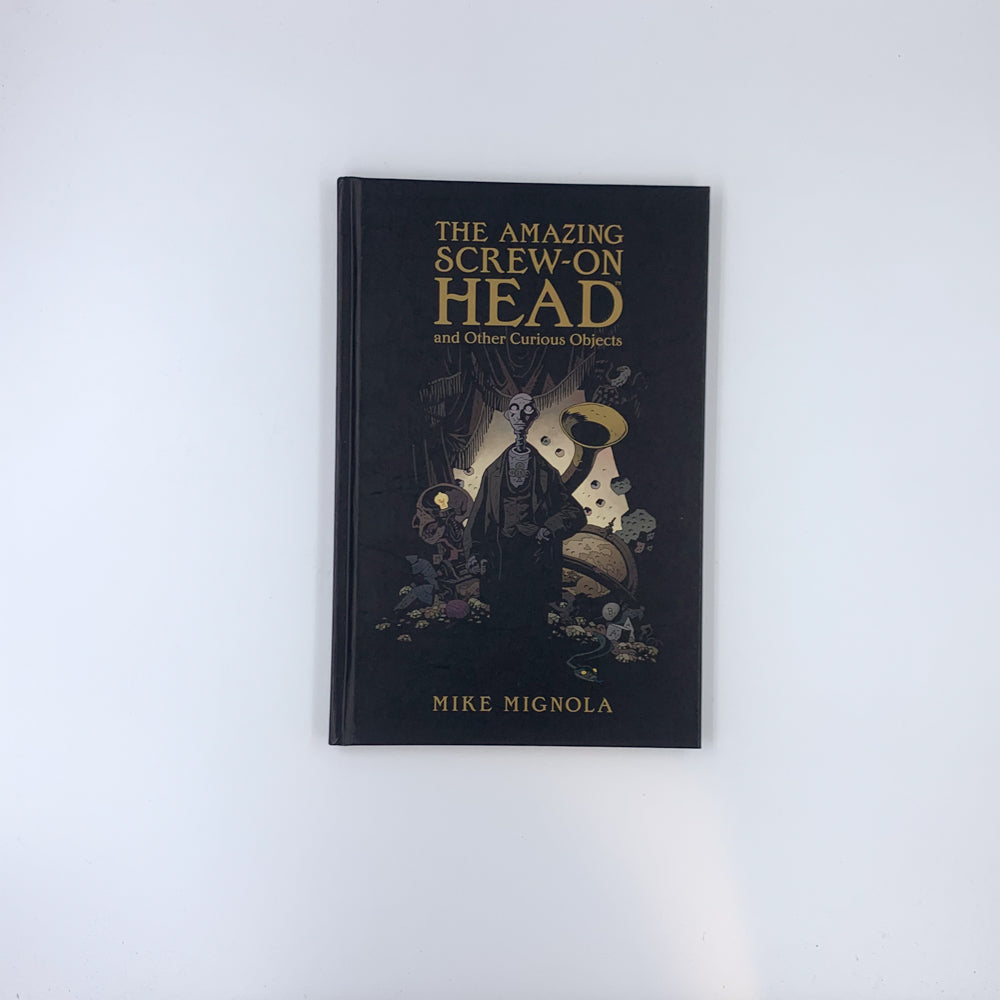The Amazing Screw-on Head and Other Curious Objects - Mike Mignola