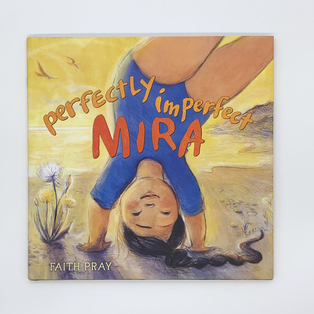 Perfectly Imperfect Mira - Faith Pray