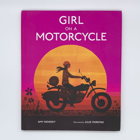 🍁 Fille sur une moto - Amy Novesky &amp; Julie Morstad