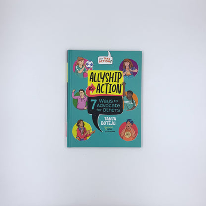 Allyship as Action: 7 Ways to Advocate for Others - Tanya Boteju & Bithi Sutradhar