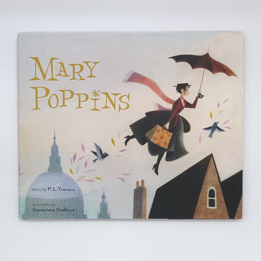 🍁 Mary Poppins - PL Travers &amp; Geneviève Godbout
