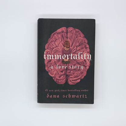 Immortality: A Love Story - Dana Schwartz