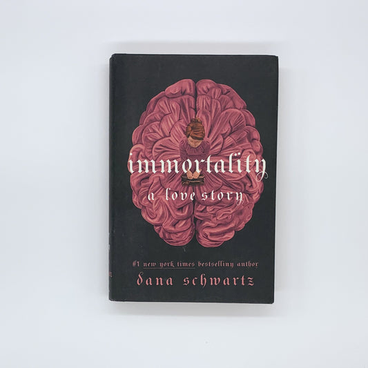 Immortalité : Une histoire d'amour - Dana Schwartz