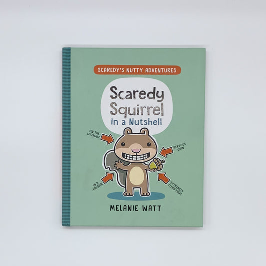 🍁 Scaredy Squirrel in a Nutshell - Melanie Watt