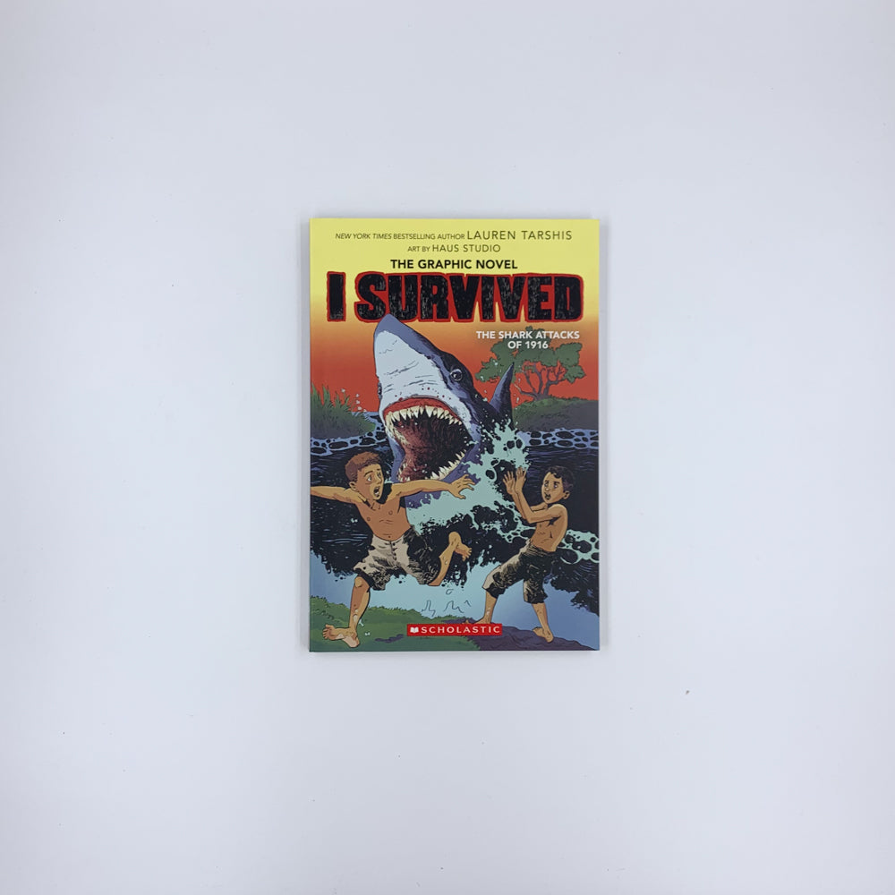 I Survived the Shark Attacks of 1916: A Graphix Book - Georgia Ball  (Adapted by) ,  Lauren Tarshis ,  Haus Studio