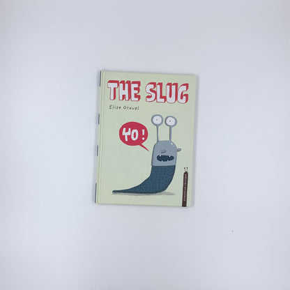 Discusting Slug The Slug: The Disgusting Critters Series - Elise Gravel – Terrier Books