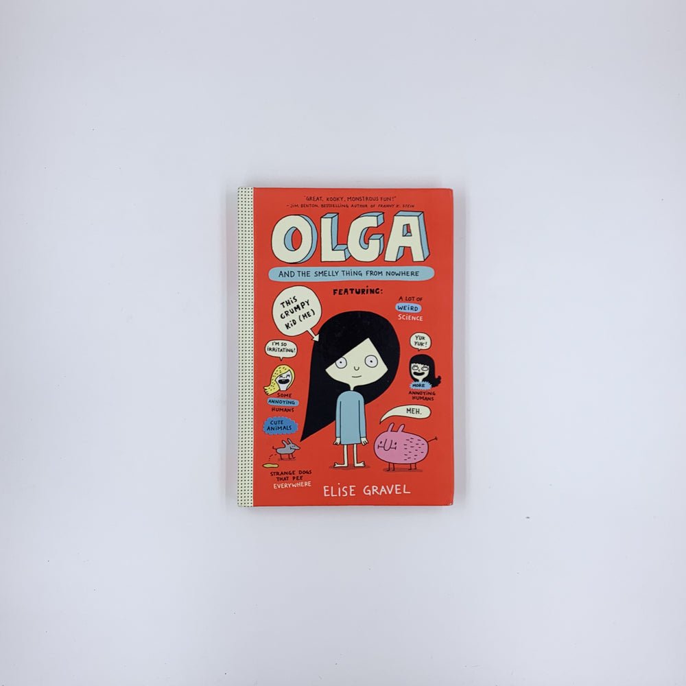 Olga and the Smelly Thing from Nowhere - Elise Gravel (Hardcover)
