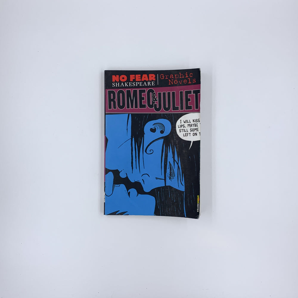 Romeo and Juliet (No Fear Shakespeare Graphic Novels) (Volume 3)