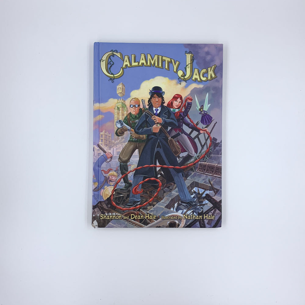 Calamity Jack - Shannon Hale ,  Dean Hale ,  Nathan Hale  (Illustrator)