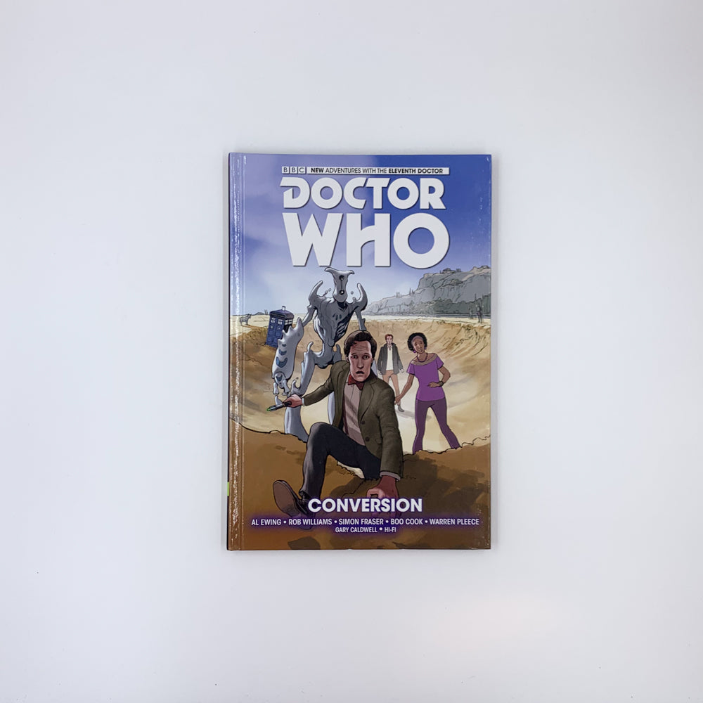 Doctor Who: The Eleventh Doctor, Vol. 3: Conversion - Al Ewing ,  Rob Williams ,  Simon Fraser  (Illustrator)