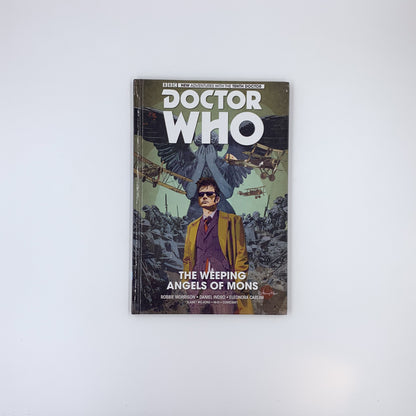 Doctor Who: The Weeping Angels of Mons - Robbie Morrison ,  Daniel Indro  (Illustrator) ,  Elena Casagrande  (Illustrator)