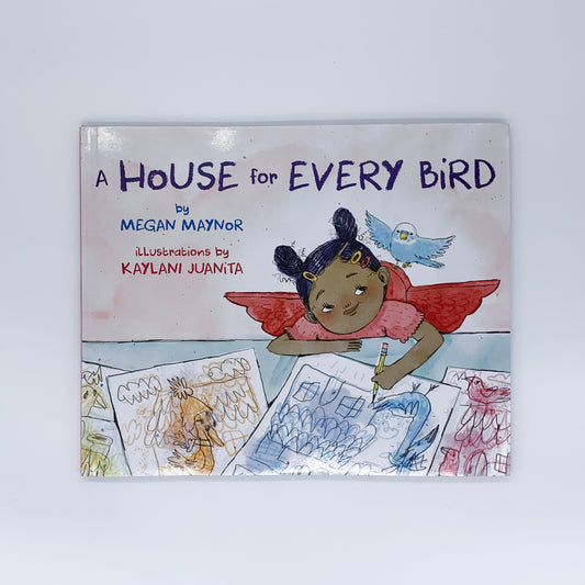 Une maison pour chaque oiseau - Megan Maynor et K. Juanita