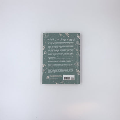 The Witch's Guide to Wellness: Natural, Magical Ways to Treat, Heal, and Honor Your Body, Mind, and Spirit - Krystle L. Jordan ,  Arin Murphy-Hiscock  (Foreword)