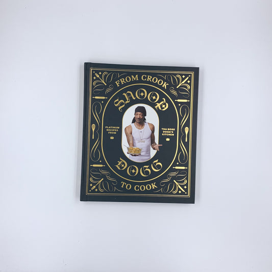 From Crook to Cook: Platinum Recipes from Tha Boss Dogg's Kitchen - Ryan Ford