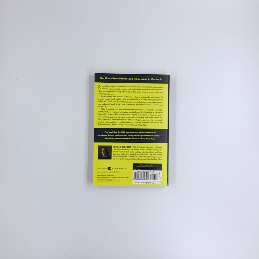 I'll Be Gone in the Dark: One Woman's Obsessive Search for the Golden State Killer - Michelle McNamara