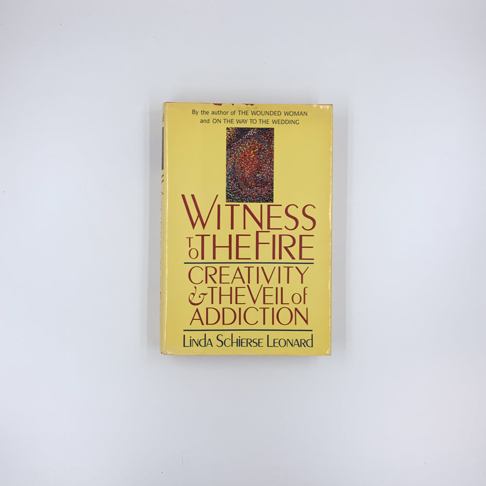 Witness to the Fire - Linda Schierse Leonard