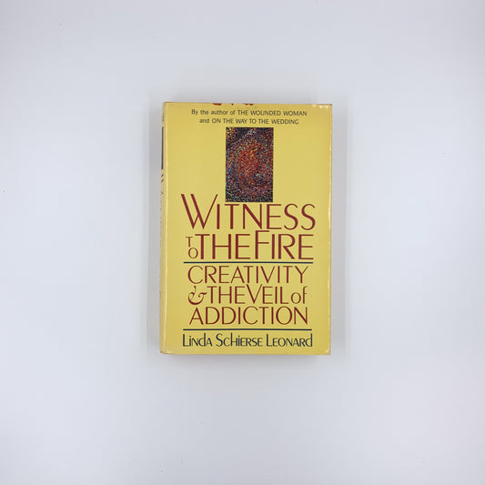 Witness to the Fire - Linda Schierse Leonard