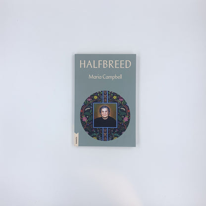 Halfbreed - Maria Campbell (Kanata Classics)