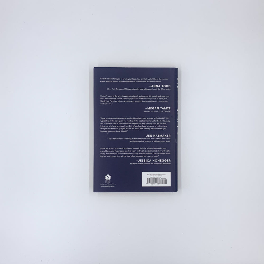 Girl, Wash Your Face: Stop Believing the Lies About Who You Are So You Can Become Who You Were Meant to Be - Rachel Hollis