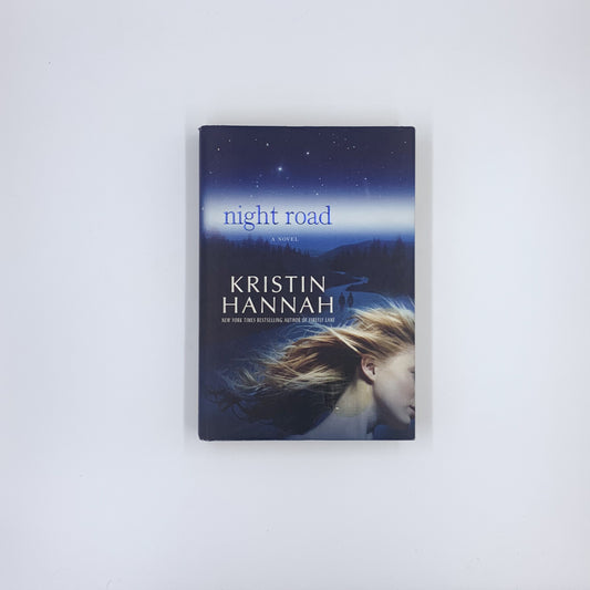 Night Road - Kristin Hannah (hardcover)