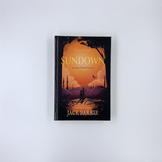 Sundown: An Other World Fairytale - Jack Barrie (hardcover)