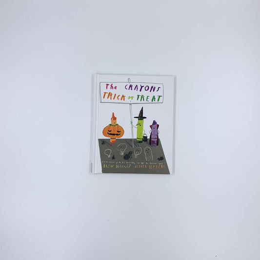 The Crayons Trick or Treat - Drew Daywalt & Oliver Jeffers