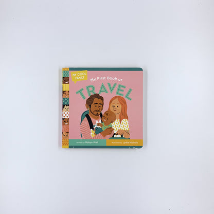 My First Book of Travel - Robyn Wall & Lydia Nichols