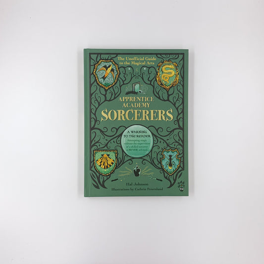 Apprentice Academy: Sorcerers: The Unofficial Guide to the Magical Arts - Hal Johnson & Cathrin Peterslund