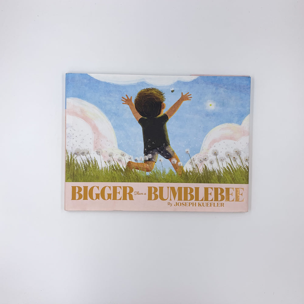 Bigger Than a Bumblebee - Joseph Kuefler
