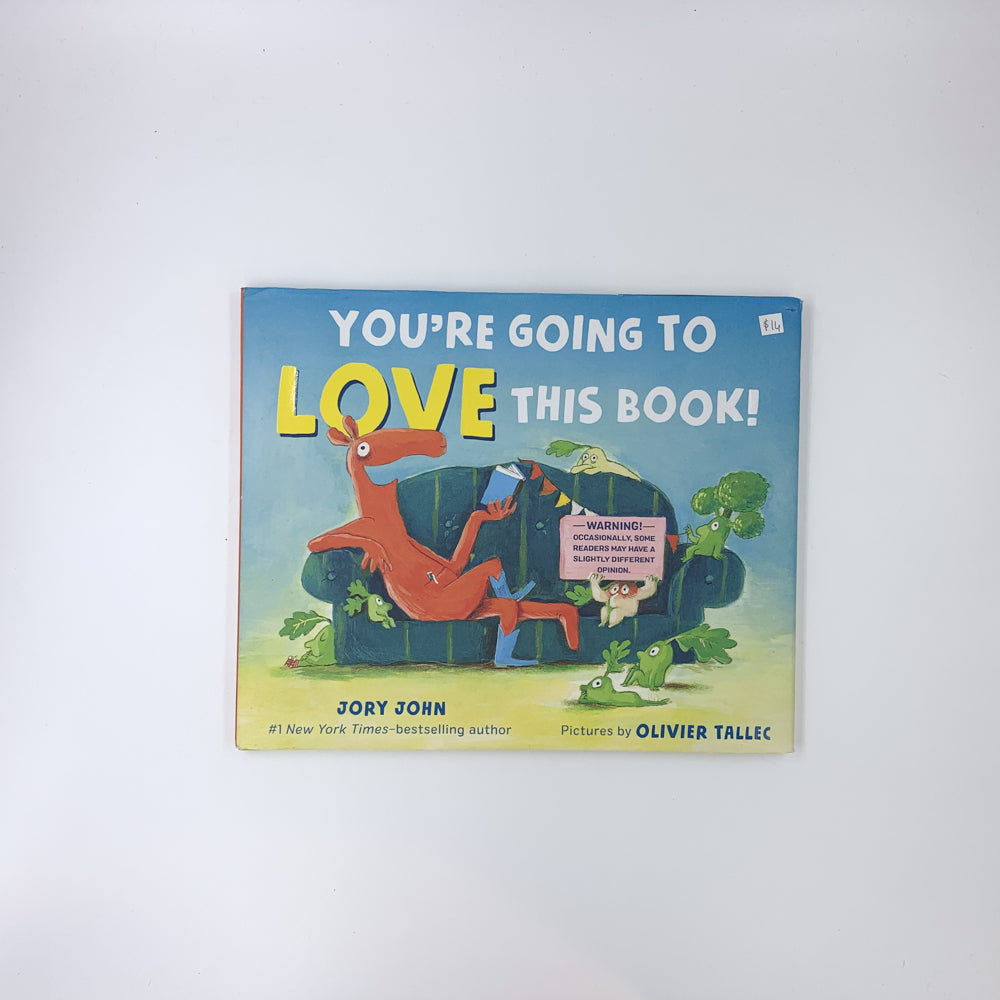 You're Going to Love This Book! - Jory John & Olivier Tallec