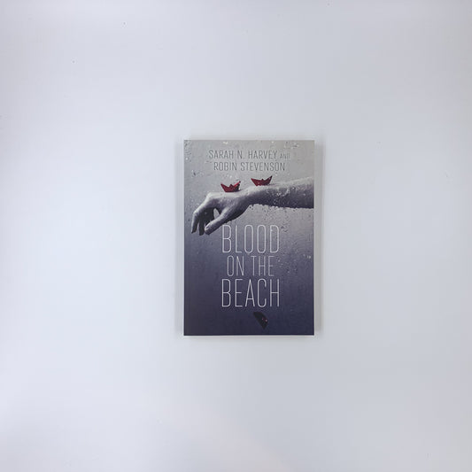 Blood on the Beach - Sarah N. Harvey & Robin Stevenson (SIGNED)