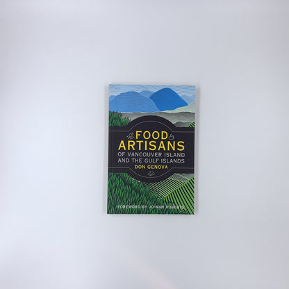 Food Artisans of Vancouver Island and the Gulf Islands - Don Genova (SIGNED)
