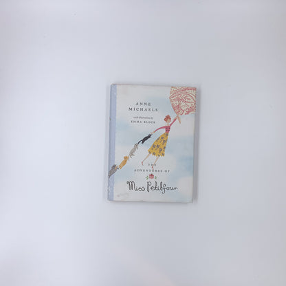 The Adventures of Miss Petitfour - Anne Michaels