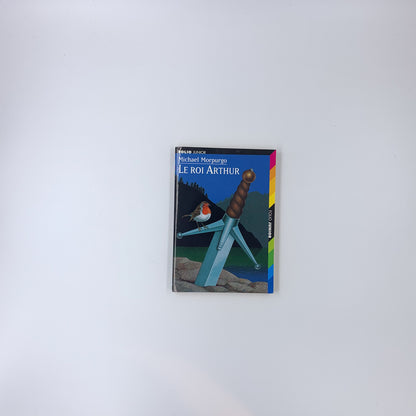Le roi Arthur - Michael Morpurgo