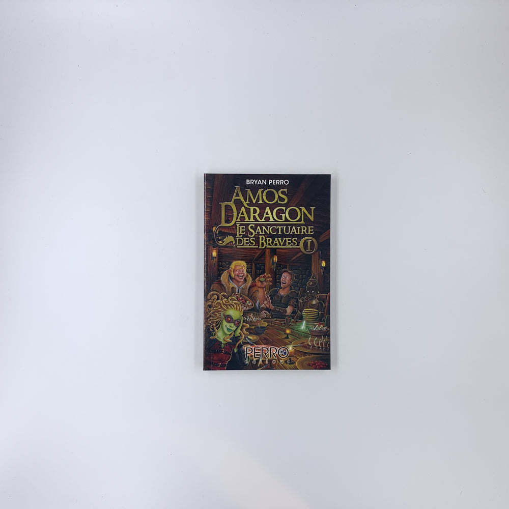 (Amos Daragon, Le Sanctuaire des Braves #1) Amos Daragon, Le sanctuaire des braves - Bryan Perro