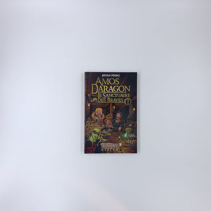 (Amos Daragon, Le Sanctuaire des Braves #1) Amos Daragon, Le sanctuaire des braves - Bryan Perro