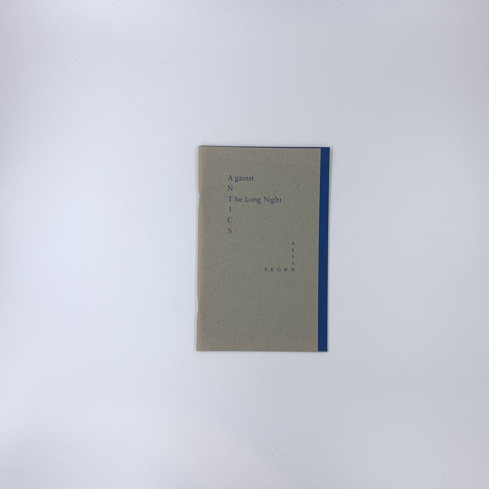 ANTICS : Against The Long Night - Allan Brown