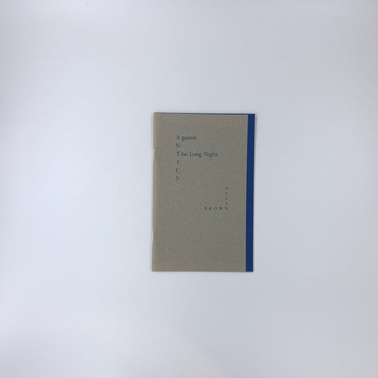 ANTICS : Against The Long Night - Allan Brown