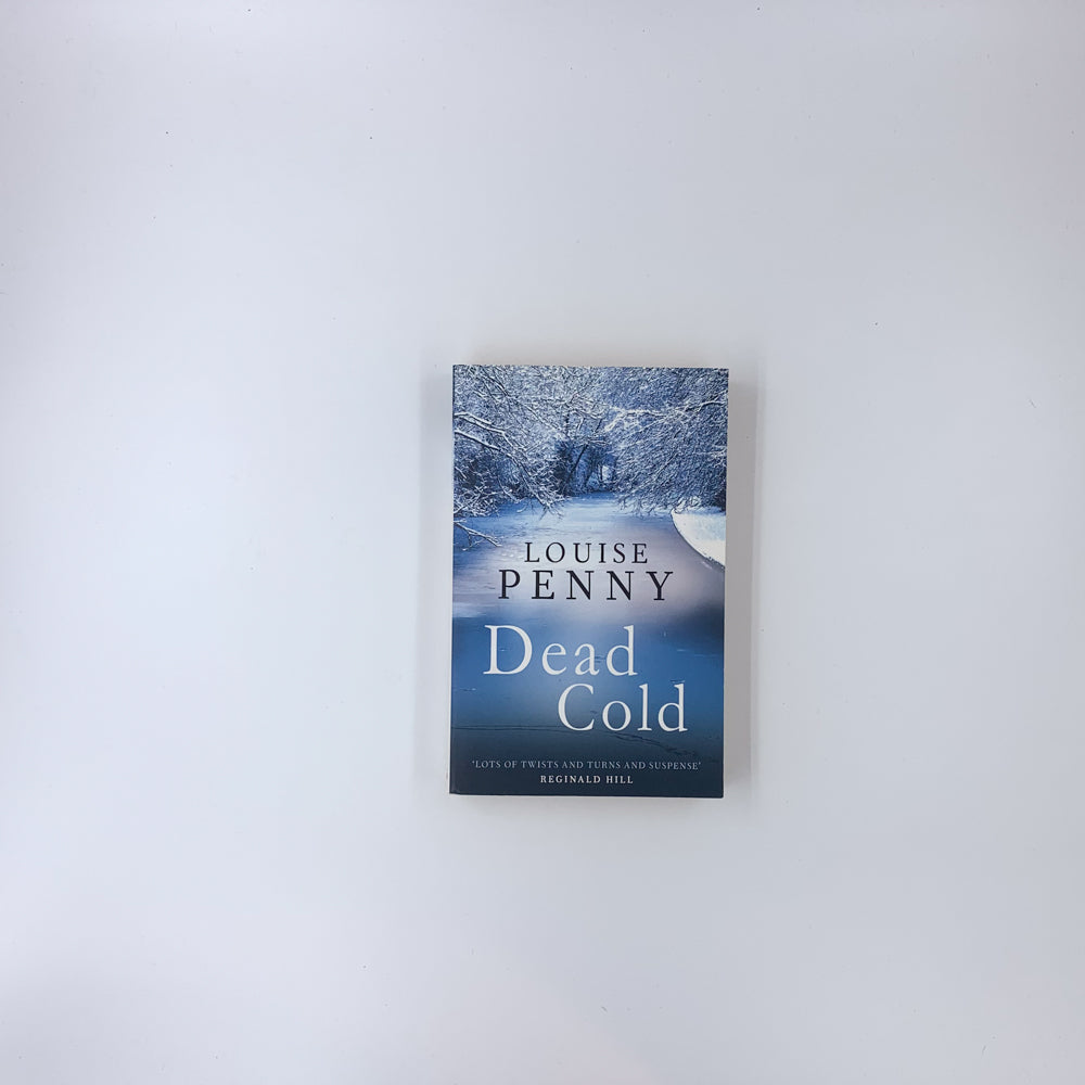 (Chief Inspector Armand Gamache #2) Dead Cold - Louise Penny