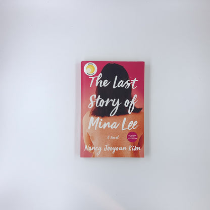The Last Story of Mina Lee - Nancy Jooyoun Kim
