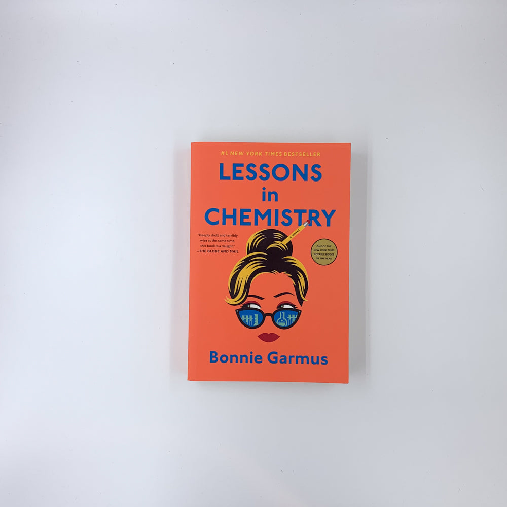 Lessons in Chemistry - Bonnie Garmus