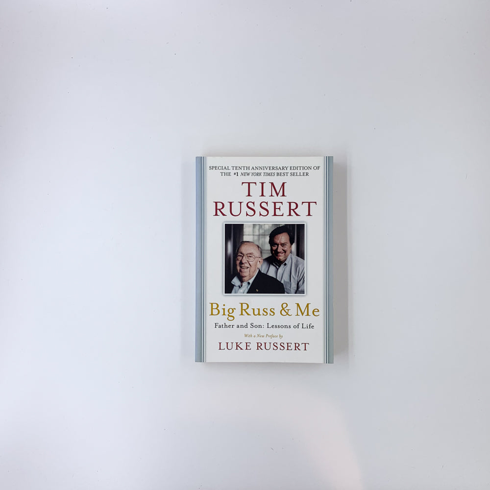 Big Russ & Me: Father & Son: Lessons of Life - Tim Russert – Terrier Books