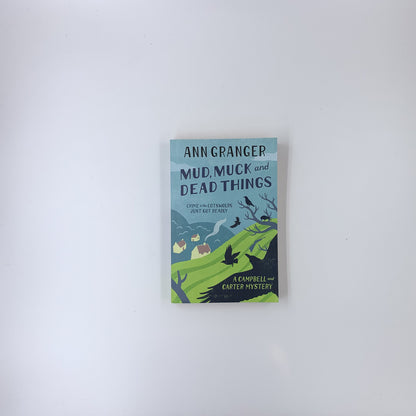 Mud, Muck and Dead Things - Ann Granger