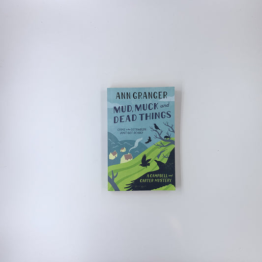 Mud, Muck and Dead Things - Ann Granger