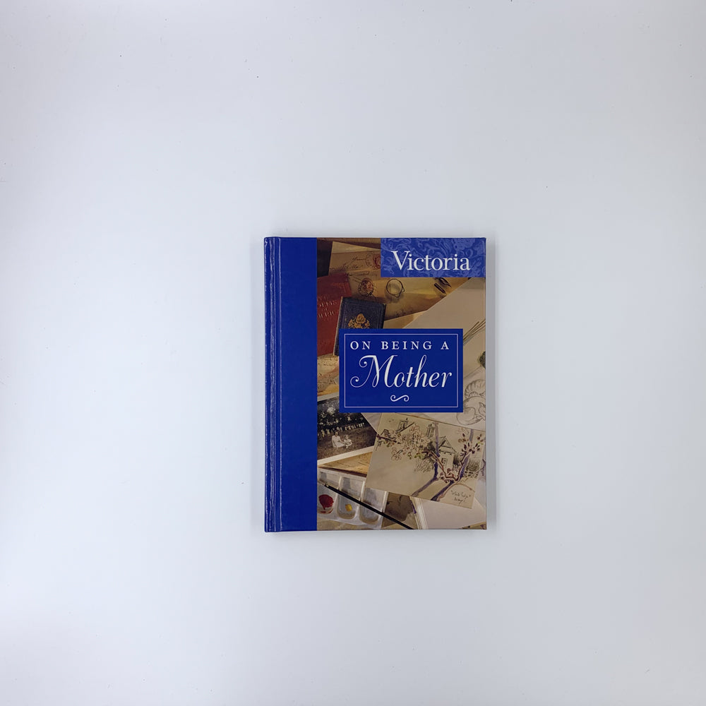 On Being a Mother - Victoria Magazine